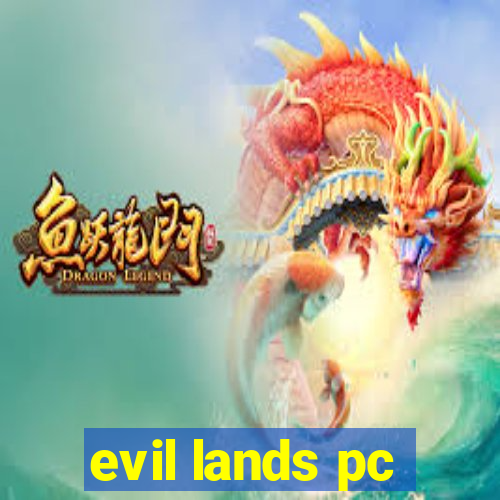 evil lands pc